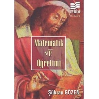 Matematik Ve Öğretimi Şükran Gözen