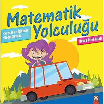 Matematik Yolculuğu 1 - Sayılar Ve Işlemler / Doğal Sayılar Nevra Diler Adalı