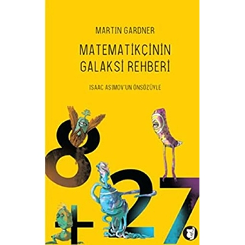 Matematikçinin Galaksi Rehberi Martin Gardner