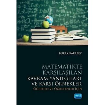 Matematikte Karşılaşılan Kavram Yanılgıları Ve Karşı Örnekler Burak Karabey