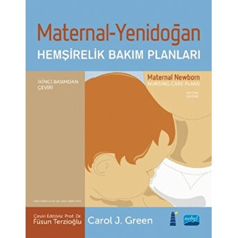 Maternal Yenidoğan Hemşirelik Bakım Planları - Carol J. Green