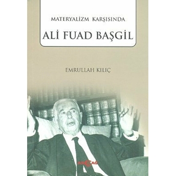 Materyalizm Karşısında Ali Fuad Başgil Emrullah Kılıç