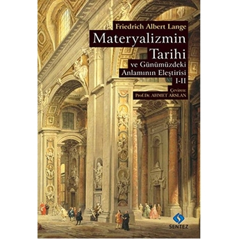 Materyalizmin Tarihi Ve Günümüzdeki Anlamının Eleştirisi Cilt 1-2 Friedrich Albert Lange