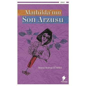 Mathilda’nın Son Arzusu