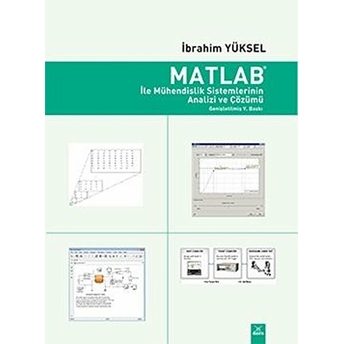 Matlab Ile Mühendislik Sistemlerinin Analizi Ve Çözümü Ibrahim Yüksel