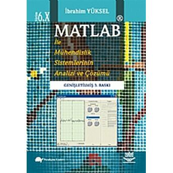 Matlab Ile Mühendislik Sistemlerinin Analizi Ve Çözümü Ibrahim Yüksel