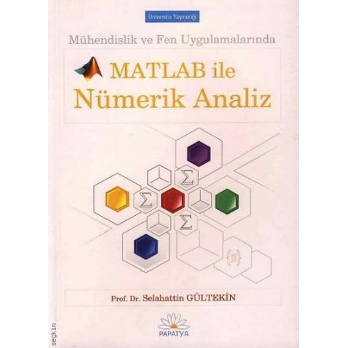 Matlab Ile Nümerik Analiz - (Mühendislik Ve Fen Uygulamalarında)