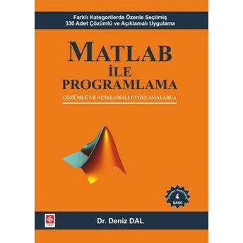 Matlab Ile Programlama Çözümlü Ve Açıklamalı Uygulamalarla Deniz Dal