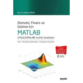 Matlab Uygulamaları Ve Etki Analizleri Türkmen Göksel