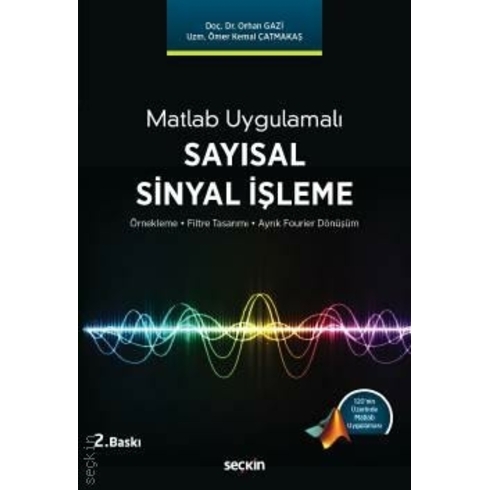 Matlab Uygulamalı Sayısal Sinyal Işleme Orhan Gazi