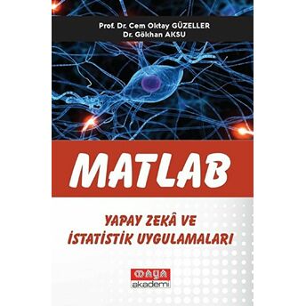 Matlab Yapay Zeka Ve Istatistik Uygulamaları Cem Oktay Güzeller