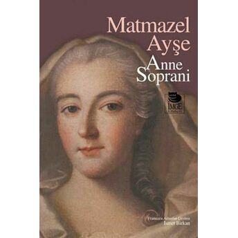 Matmazel Ayşe Anne Soprani