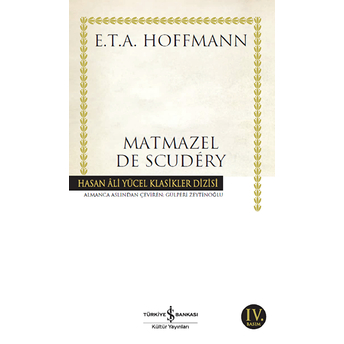 Matmazel De Scudey - Hasan Ali Yücel Klasikleri Ernst Theodor Amadeus Hoffmann