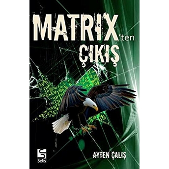 Matrixten Çıkış