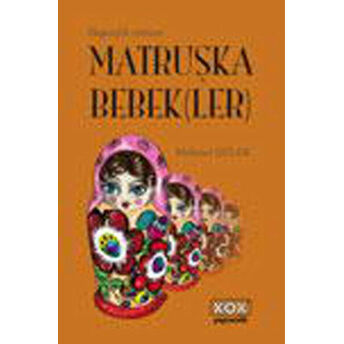 Matruşka Bebek(Ler) Mehmet Güler