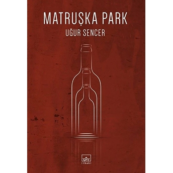 Matruşka Park Uğur Sencer