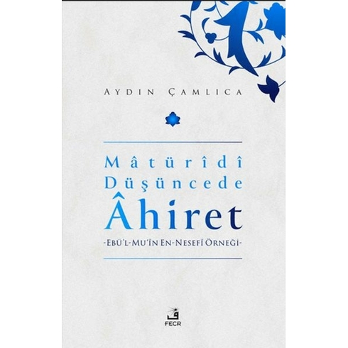 Maturidi Düşüncede Ahiret Aydın Çamlıca