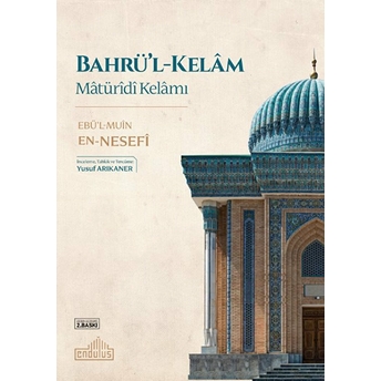 Mâtürîdî Kelâmı Ebü’l-Muîn En-Nesefi