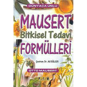 Mausert - Bitkisel Tedavi Formülleri Otto Mausert