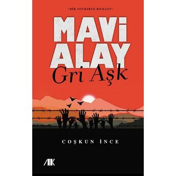 Mavi Alay - Gri Aşk Coşkun Ince