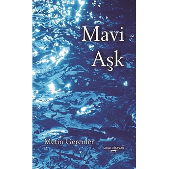 Mavi Aşk Metin Gerenler