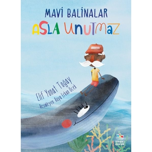 Mavi Balinalar Asla Unutmaz Elif Yonat Toğay