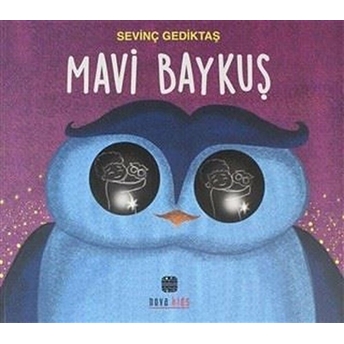 Mavi Baykuş - Sevinç Gediktaş