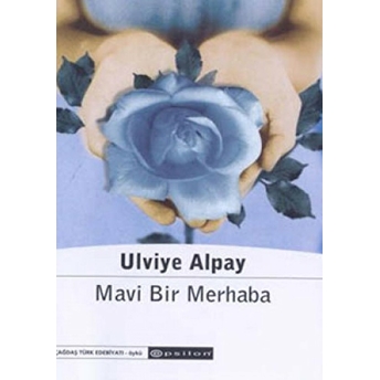 Mavi Bir Merhaba Ulviye Alpay