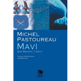 Mavi Bir Rengin Tarihi Michel Pastoureau