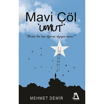 Mavi Çöl Umut - Mehmet Demir