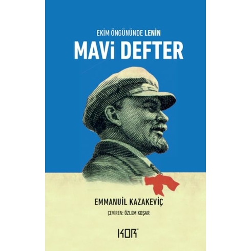 Mavi Defter-Ekim Öngününde Lenin- Emmanuil Kazakeviç