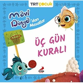 Mavi Dünya’dan Masallar Üç Gün Kuralı Kolektif