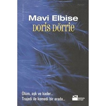 Mavi Elbise Doris Dörrie