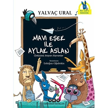 Mavi Eşek Ile Aylak Aslan Yalvaç Ural