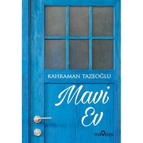 Mavi Ev Kahraman Tazeoğlu