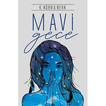 Mavi Gece - Ciltli K. Kübra Berk