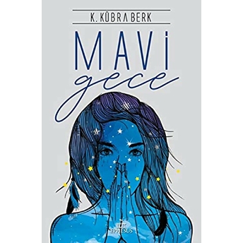 Mavi Gece - Ciltsiz K. Kübra Berk