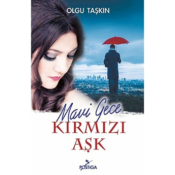 Mavi Gece Kırmızı Aşk Olgu Taşkın