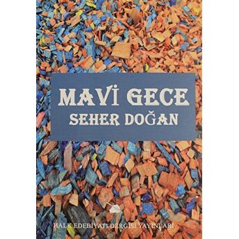 Mavi Gece Seher Doğan