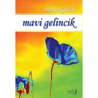 Mavi Gelincik - Nuran Güral