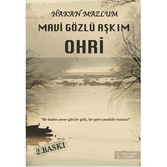 Mavi Gözlü Aşkım Ohri