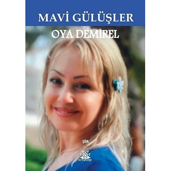 Mavi Gülüşler - Oya Demirel