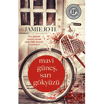 Mavi Güneş, Sarı Gökyüzü Jamie Jo H.