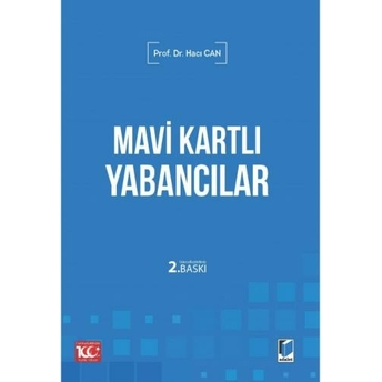 Mavi Kartlı Yabancılar Hacı Can