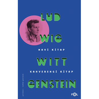 Mavi Kitap - Kahverengi Kitap Ludwig Wittgenstein