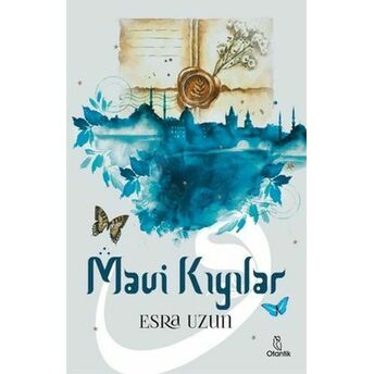 Mavi Kıyılar Esra Uzun