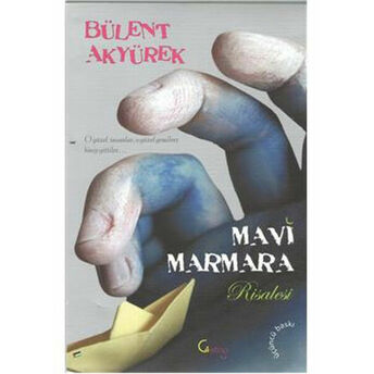 Mavi Marmara Risalesi Bülent Akyürek