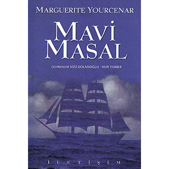 Mavi Masal Marguerite Yourcenar