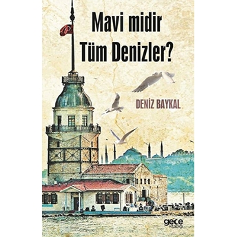 Mavi Midir Tüm Denizler?