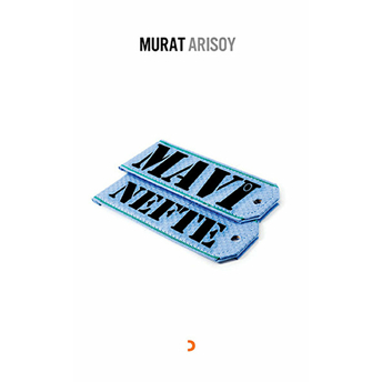 Mavi Nefte-Murat Arısoy